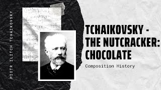 Tchaikovsky  The Nutcracker Chocolate [upl. by Uot]