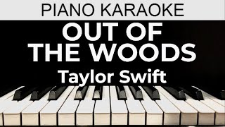 Out Of The Woods  Taylor Swift  Piano Karaoke Instrumental Cover with Lyrics [upl. by Nakada]