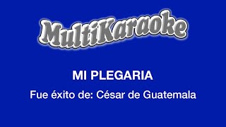 Mi Plegaria  Multikaraoke  Fue Éxito de César de Guatemala [upl. by Engeddi]