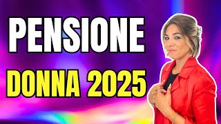 Novità Legge di Bilancio  Opzione Donna 2025 [upl. by Sukramed]