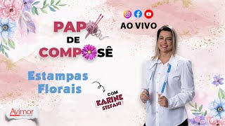 Papo de Composê Estampas Florais  Avimor Tecidos [upl. by Gerius]