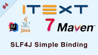 4 SLF4J Simple Binding  iText Java Tutorial [upl. by Ryter]