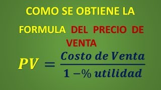 Como se calcula la formula del Precio de Venta [upl. by Ayerf]