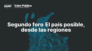 Segundo foro El país posible desde las regiones [upl. by Artenek]