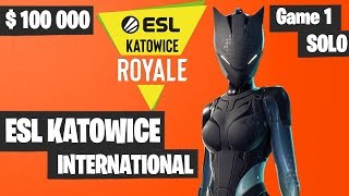 Fortnite ESL Katowice INTERNATIONAL SOLO Tournament Game 1 Highlights  Fortnite Tournament 2019 [upl. by Nellac763]