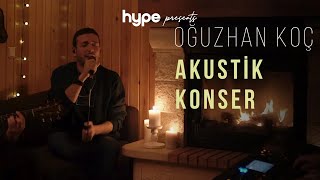 Oğuzhan Koç  Akustik Konser Derleme [upl. by Vi676]