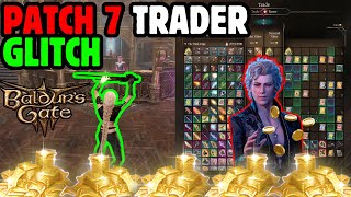 NEW Trader Exploit Patch 7 Baldurs Gate 3 [upl. by Werdnael322]