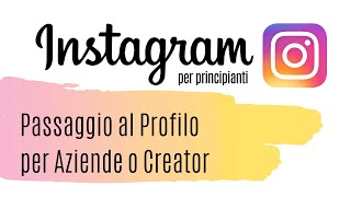 Instagram per Aziende e Creator📱 Profilo per Aziende o Creator su Instagram✨ Tutorial in Italiano [upl. by Luanni140]