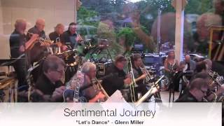 Glenn Miller Lets Dance  Sentimental Journey Big Band [upl. by Adda]