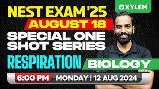 Xylem Nest Exam 25 August 18  Special One Shot Series  Biology  Respiration  Xylem NEST [upl. by Ymmik]