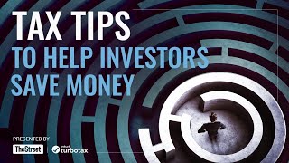 Tax Tips to Help Investors Save Money  Presented by TheStreet  TurboTax [upl. by Andy]