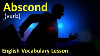 Essential English Vocabulary Lesson 10  Abscond [upl. by Ternan]