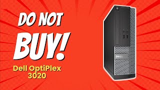 DONT BUY DELL OptiPlex 3020 BEFORE WATCHING THIS VIDEO 😱 5 Reasons [upl. by Dibb883]