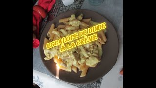 Recette escalope de dinde à la crème [upl. by Ymereg]