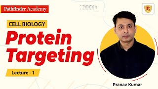 Protein Targeting  Cell Biology  Pranav Kumar  CSIR NET  GATE  DBT  ICMR  IIT JAM [upl. by Easlehc]