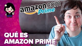 AMAZON PRIME qué es y qué incluye  ChicaGeek [upl. by Ellerehs]