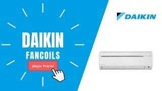 🥇FANCOILS DAIKIN  Precios y Ofertas🔥 [upl. by Oremor]