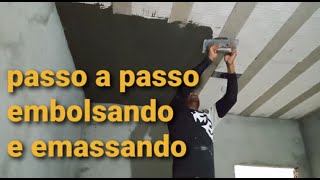 COMO EMBOLSAR O TETO PASSO A PASSO USANDO ARGAMASSA E EMASSANDO [upl. by Anerec527]