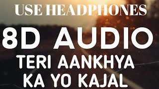 Teri Aakhya Ka Yo Kajal 8D surround revolving sound Use Headphones Sapna Chaudhary 2019 [upl. by Aleakim]