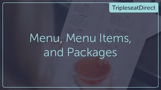 Menus Menu Items amp Packages Tripleseat Direct [upl. by Akcirehs]