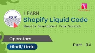 Shopify Liquid Operators  Liquid comparison amp Logic Operators [upl. by Isabelita690]