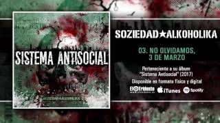 SOZIEDAD ALKOHOLIKA quotNo Olvidamos 3 de marzoquot Audiosingle [upl. by Jody]