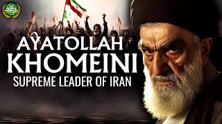 Ayatollah Khomeini  Supreme Leader of Iran Documentary [upl. by Leugimsiul]