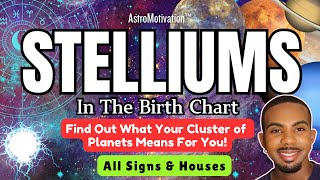 STELLIUMS in The Birth Chart 🌟💡 Find Out What Your Stelliums Mean For Your In Life 🔮✨ astrology [upl. by Allecsirp]