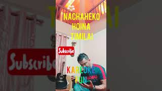 NACHAHEKO HOINA TIMILAI THE EDGE BANDKAREOKE COVER [upl. by Ahsenod713]