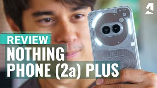 Nothing Phone 2a Plus review [upl. by Weikert]