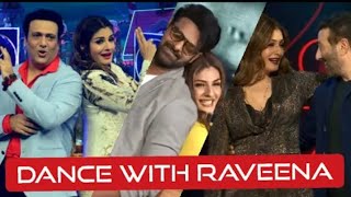 Raveena Tandon Dance Performances  Salman Prabhas Sunny Ranbir Govinda Sushant [upl. by Atnahc661]