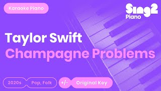 Taylor Swift  champagne problems Piano Karaoke [upl. by Avie959]