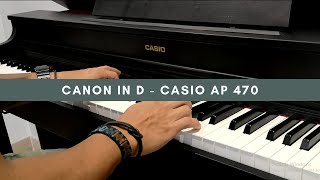 Canon in D  Piano Cover  Casio AP 470  QUE FLUYA [upl. by Rame963]