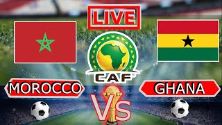 MOROCCO VS GHANA LIVE STREAMING FULL MATCHAFCONCAF [upl. by Nylarej]