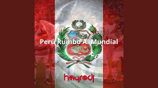 Perú Rumbo al Mundial [upl. by Jenness]