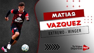 Matias Vasquez  Extremo  Mediocampista Izquierdo  Winger  Left Midfielder • 2024 [upl. by Atirihs444]