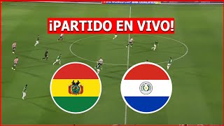 🔴 BOLIVIA vs PARAGUAY EN VIVO ⚽ ELIMINATORIAS CAMINO AL MUNDIAL 2026 🏆 [upl. by Darlleen388]