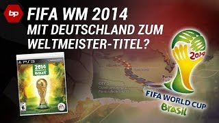 FIFA WM 2014  Mit Deutschland zum WeltmeisterTitel Neues FIFA  bPartGaming [upl. by Yanttirb699]