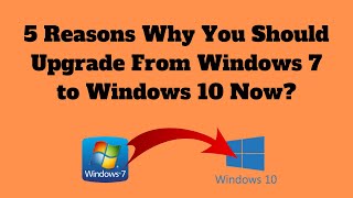 5 Reasons Why You Should Upgrade to Windows 10 Now [upl. by Rena]