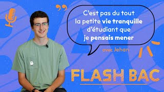 quotCest pas du tout la vie tranquille détudiant que je pensais menerquot FLASH BAC n°1 [upl. by Portia]