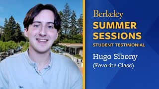 Berkeley Summer Sessions Student Testimonial Hugo Sibony – Favorite Class [upl. by Asuncion203]