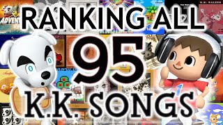 Ranking all 95 KK Slider Songs from WORST to BEST [upl. by Yenots]