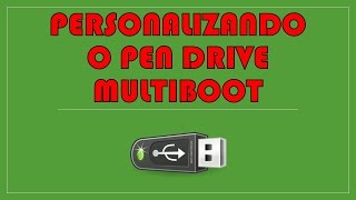 Personalização de Pen Drive MultiBoot  Win Setup [upl. by Yezdnil]