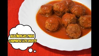 ALBÓNDIGAS EN SALSA DE TOMATE PARA CHUPARSE LOS DEDOS [upl. by Yeknarf110]