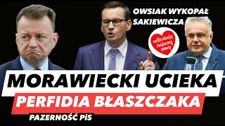 MORAWIECKI UCIEKA – OWSIAK POGONIŁ SAKWIEWICZA❗️WAŁ BŁASZCZAKA I PAWEŁ SZOPA ZNALEZIONY W KOLUMBII [upl. by Kellda202]