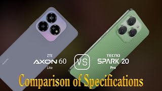 ZTE Axon 60 Lite vs Tecno Spark 20 Pro A Comparison of Specifications [upl. by Suryt]