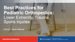 Best Practices for Pediatric Orthopedics Lower Extremity Trauma Sports Injuries [upl. by Irem]