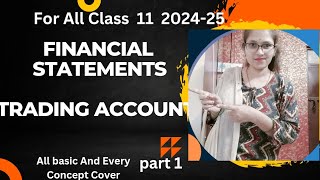 Financial statement part 1  Trading Account  Easiest Way  CLASS 11  Part 1 [upl. by Renado]