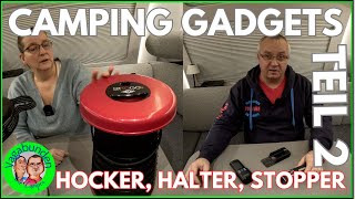 Gadgets amp Gimmicks die das Campen schöner machen  Im Wohnwagen oder Mobil  Hocker Halter ampStopper [upl. by Nnaxor606]