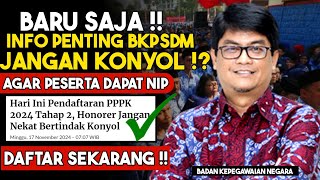 PPPK TAHAP 2 2024 ‼️ INFO PENTING BKPSDM UNTUK PESERTA AGAR JADI ASN PPPK ‼️ [upl. by Cianca384]